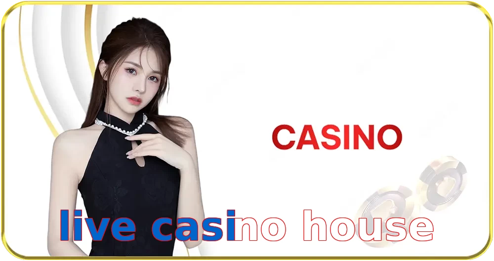 live casino house