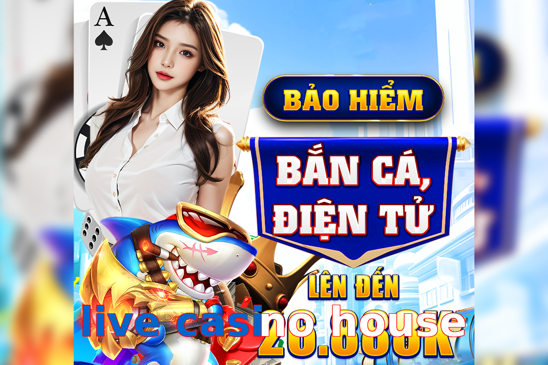 live casino house