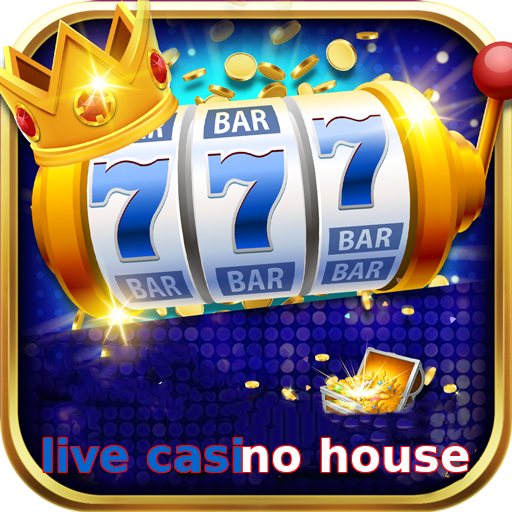 live casino house